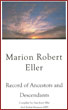 'Marion Robert Eller'
Record of Ancestors and Descendants