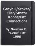 'Graybill/Stoker/Eller/Smith/Koons/Pitt Connections'